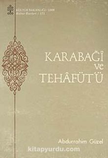 Karabaği ve Tehafütü (1-H-48) - Abdurrahim Güzel