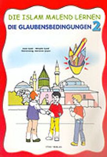 Den Islam Malend Lernen 2 Die Glaubensbedingungen (Boyamalı İmanın Şartları)