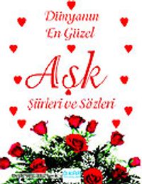 Dünyanın En Güzel Aşk Şiirleri ve Sözleri