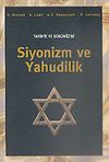Siyonizm ve Yahudilik Tarihte ve G&uuml;n&uuml;m&uuml;zde