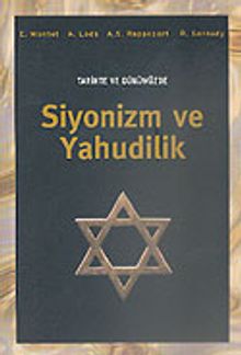 Siyonizm ve Yahudilik Tarihte ve Günümüzde