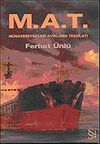 M&uuml;nasebetsizleri Ayıklama Teşkilatı M.A.T.
