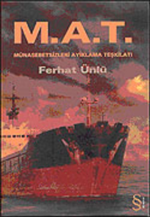 Münasebetsizleri Ayıklama Teşkilatı M.A.T.