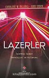 Lazerler & İşlenmiş Işığın Teknolojisi ve Kullanımı
