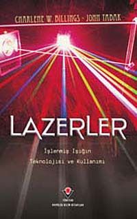Lazerler & İşlenmiş Işığın Teknolojisi ve Kullanımı