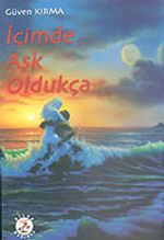 İçimde Aşk Oldukça