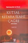 Kutsal Kitaba İlahi &Ccedil;ağrı (2 Cilt)/(İzharu'l Hakk &Ccedil;evirisi) Rahmetullah El-Hindi