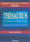 İngilizce Eş Anlamlı Kelimeler S&ouml;zl&uuml;ğ&uuml;/Thesaurus Dictionary Of Synonyms