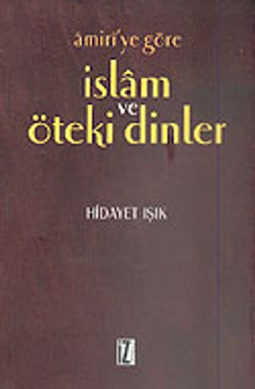 Amiri'ye Göre İslam ve Öteki Dinler