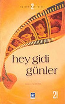 Hey Gidi Günler/Eğitim Hatıraları 2