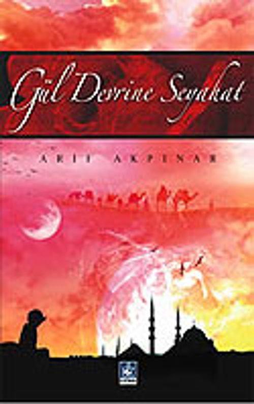 Gül Devrine Seyahat