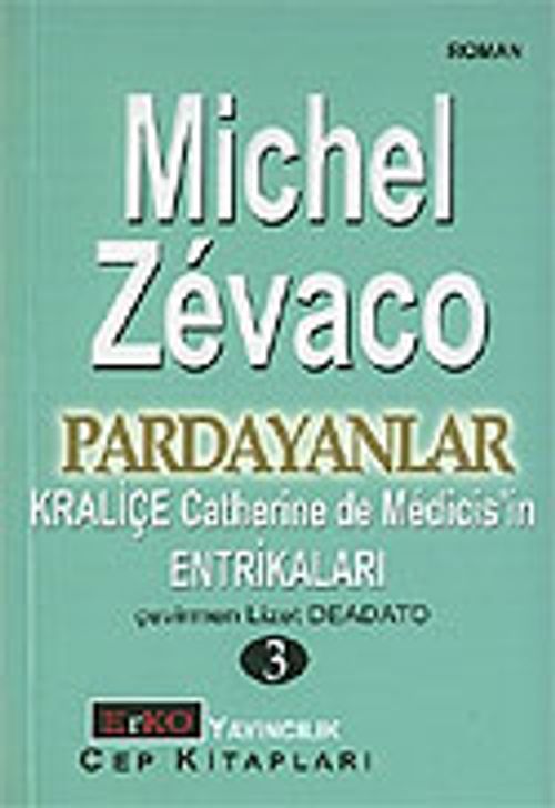 Pardayanlar Baba ve Oğul 3 / Kraliçe Catherine de Medicis'in Entrikaları