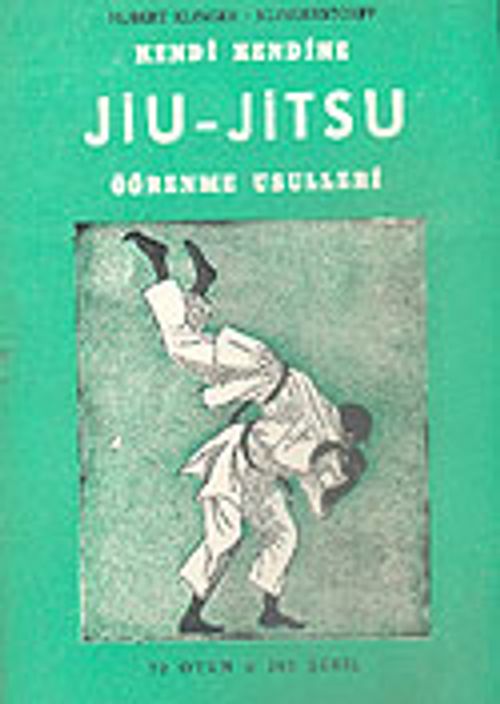 Le Jiu-Jitsu par vous-même - Autodidacte - Hubert Klinger-Klingerstorff