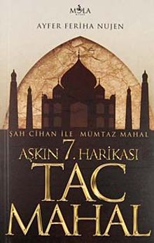Aşkın 7. Harikası Tac Mahal