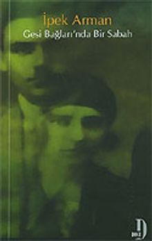 Gesi Bağları'nda Bir Sabah