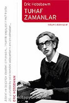 Tuhaf Zamanlar - Eric J. Hobsbawm