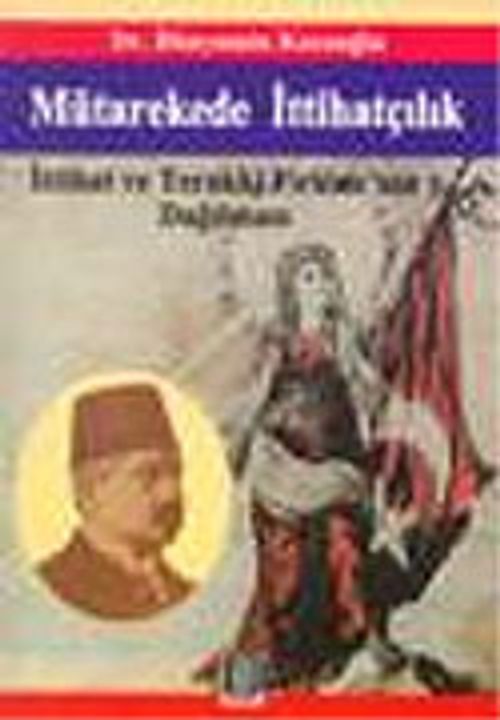 Mütarekede İttihatçılık