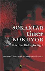 Sokaklar Tiner Kokuyor