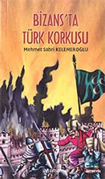 Bizans'ta Türk Korkusu