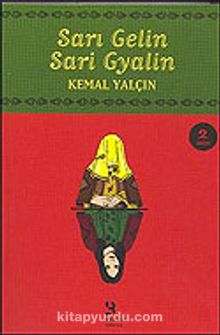Sarı Gelin Sarı Gyalin - Kemal Yalçın