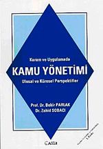 Kuram ve Uygulamalarda Kamu Yönetimi Ulusal ve Küresel Perspektifler