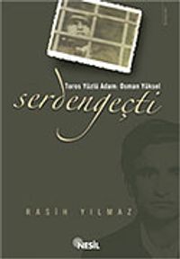 Toros Yüzlü Adam Osman Yüksel Serdengeçti