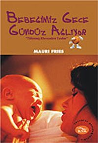 Bebeğimiz Gece Gündüz Ağlıyor