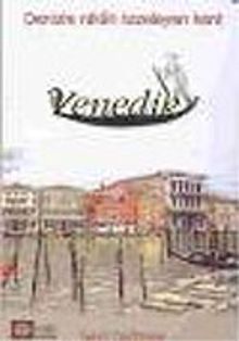 Venedik Denizle Nikah Tazeleyen Kent