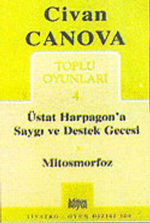 Toplu Oyunları 4 / Üstat Harpagon'a Saygı ve Destek Gecesi-Mitosmorfoz
