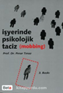 İşyerinde Psikolojik Taciz (Mobbing) / Pınar Tınaz