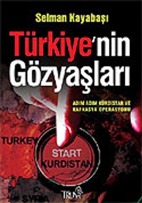 Türkiye'nin Gözyaşları/Adım Adım Kürdistan ve Kafkasya Operasyonu