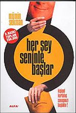 Her Şey Seninle Başlar (Ciltli)