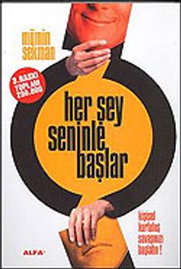 Her Şey Seninle Başlar (Ciltli)