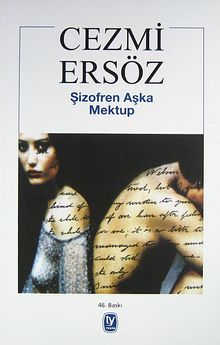 Şizofren Aşka Mektup