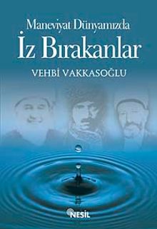 İz Bırakanlar / Maneviyat Dünyamızda