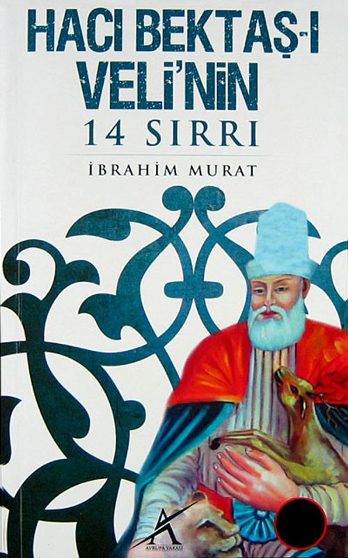 Hacı Bektaşi Veli'nin 14 Sırrı