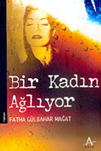 Bir Kadın Ağlıyor