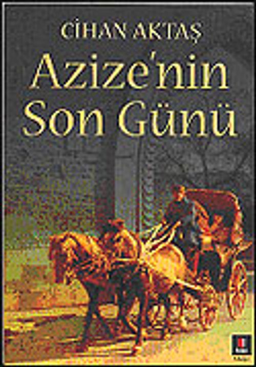 Azizenin Son Günü