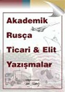 Akademik Rusça Ticari Elit Yazışmalar