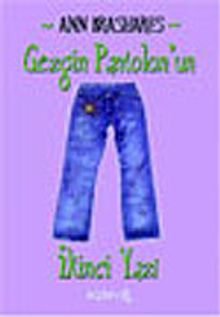 Gezgin Pantolon'un İkinci Yazı