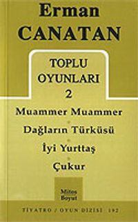 Toplu Oyunları 2 / Muammer Muammer-Dağların Türküsü-İyi Yurttaş-Çukur