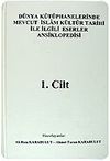 (6 Cilt) D&uuml;nya K&uuml;t&uuml;phanelerinde Mevcut İslam K&uuml;lt&uuml;r Tarihi İle İlgili Eserler Ansiklopedisi