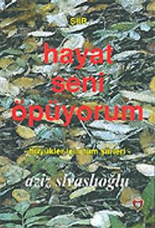 Hayat Seni Öpüyorum