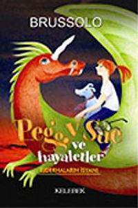 Peggy Sue ve Hayaletler 7 Ejderhaların İsyanı