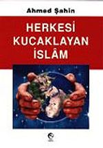 Herkesi Kucaklayan İslam