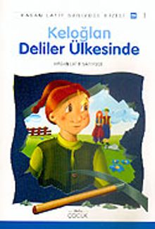 Keloğlan Deliler Ülkesinde