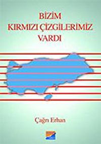 Bizim Kırmızı Çizgilerimiz Vardı