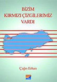 Bizim Kırmızı Çizgilerimiz Vardı