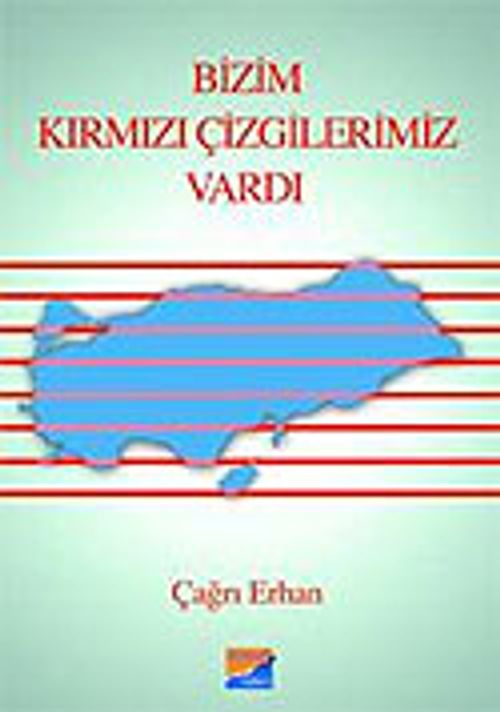 Bizim Kırmızı Çizgilerimiz Vardı