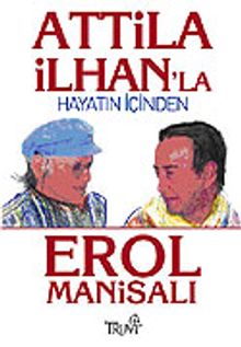 Attila İlhan'la Hayatın İçinden